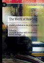 The Work of Reading Literary Criticism in the 21st Century【電子書籍】