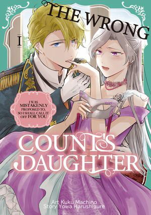 ŷKoboŻҽҥȥ㤨The Wrong Count's Daughter: I was mistakenly proposed to, so I shall call it off for you Volume 1Żҽҡ[ Yowa Harushigure ]פβǤʤ968ߤˤʤޤ