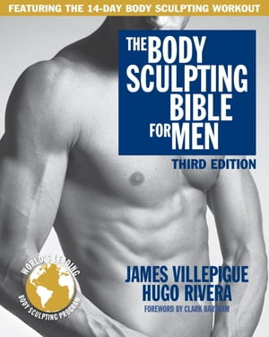 The Body Sculpting Bible for Men, Third Edition