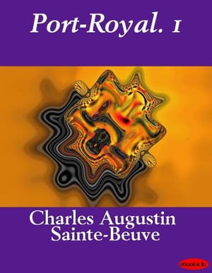 Port-Royal. 1【電子書籍】[ eBooksLib ]