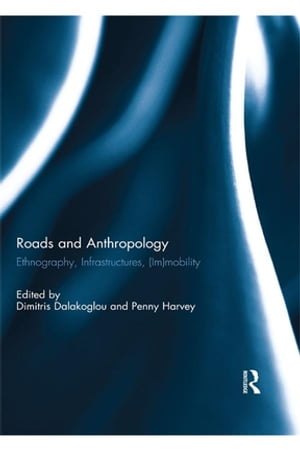 Roads and Anthropology