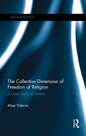 The Collective Dimension of Freedom of Religion