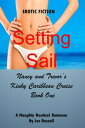 Setting Sail: Nancy and Trevor's Kinky Caribbean Cruise, Book One【電子書籍】[ Lee Rus...