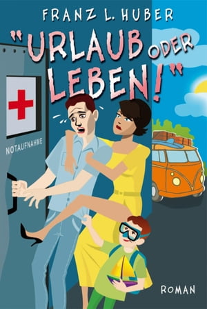 Urlaub oder Leben【電子書籍】[ Franz L. Hu