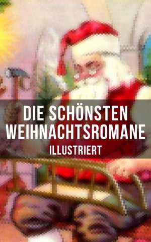 Die sch?nsten Weihnachtsromane (Illustriert) Die Heilige und ihr Narr; Der kleine Lord; Heidi; Vor dem Sturm; Oliver Twist; Nils Holgersson…【電子書籍】[ Frances Hodgson Burnett ](3)