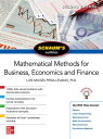 Schaum 039 s Outline of Mathematical Methods for Business, Economics and Finance, Second Edition【電子書籍】 Luis Moises Pena-Levano