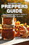 Preppers Guide: The Essential Prepper's Guide & Handbook for Survival!