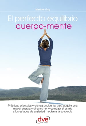 El perfecto equilibrio cuerpo-mente