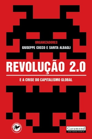 ŷKoboŻҽҥȥ㤨Revolu??o 2.0: E a crise do capitalismo globalŻҽҡ[ Giuseppe Cocco ]פβǤʤ633ߤˤʤޤ