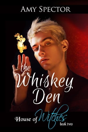 The Whiskey Den House of Witches, #2【電子書