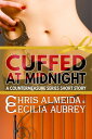 ŷKoboŻҽҥȥ㤨Cuffed at Midnight A Contemporary Romance Novella in the Countermeasure SeriesŻҽҡ[ Chris Almeida ]פβǤʤ399ߤˤʤޤ