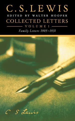 Collected Letters Volume One: Family Letters 1905–1931