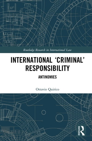 International ‘Criminal’ Responsibility