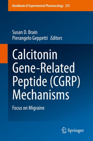 Calcitonin Gene-Related Peptide (CGRP) Mechanisms Focus on Migraine