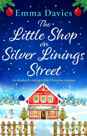ŷKoboŻҽҥȥ㤨The Little Shop on Silver Linings Street An absolutely unforgettable Christmas romanceŻҽҡ[ Emma Davies ]פβǤʤ399ߤˤʤޤ