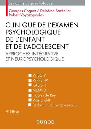 Clinique de l'examen psychologique de l'enfant et de l'adolescent - 4e éd.