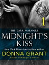 Midnight's Kiss: Part 1 The Dark Warriors【電