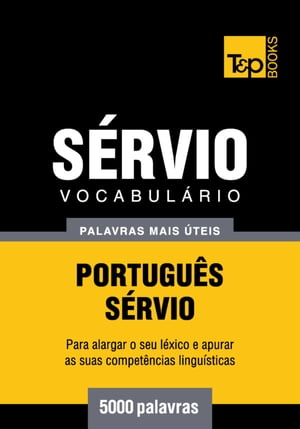 Vocabulário Português-Sérvio - 5000 palavras mais úteis