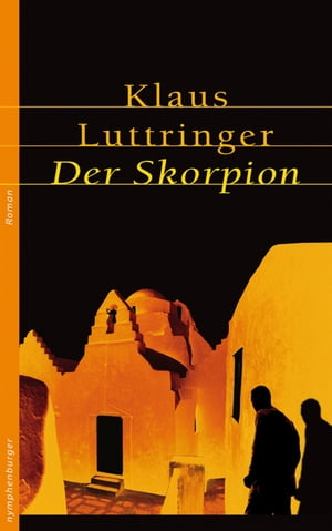 Der Skorpion【電子書籍】[ Klaus Luttringer ]