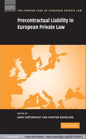 Precontractual Liability in European Private Law