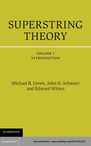 Superstring Theory: Volume 1, Introduction