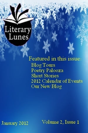 Literary Lunes Magazine, January 2012 Issue
