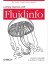 Getting Started with Fluidinfo Online Information Storage and Search PlatformŻҽҡ[ Nicholas J. Radcliffe ]