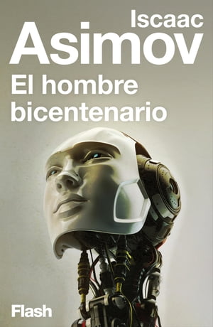 ŷKoboŻҽҥȥ㤨El hombre bicentenario (Flash RelatosŻҽҡ[ Isaac Asimov ]פβǤʤ320ߤˤʤޤ