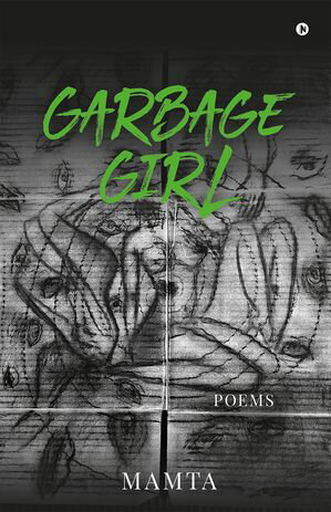 ŷKoboŻҽҥȥ㤨Garbage GirlŻҽҡ[ Mamta S Nagpal ]פβǤʤ140ߤˤʤޤ