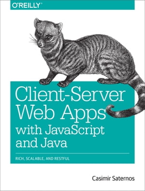 Client-Server Web Apps with JavaScript and Java