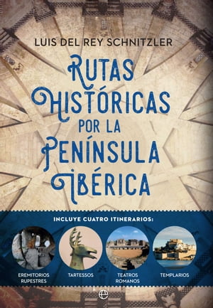 Rutas históricas por la Peínsula Ibérica