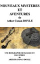 ŷKoboŻҽҥȥ㤨NOUVEAUX MYSTERES ET AVENTURES une biographie d?taill?e de Arthur Conan DOYLE(annot?e et illustr?eŻҽҡ[ Arthur Conan DOYLE ]פβǤʤ133ߤˤʤޤ