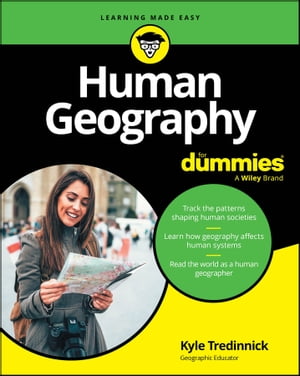 Human Geography For Dummies【電子書籍】[ Kyle Tredinnick ]