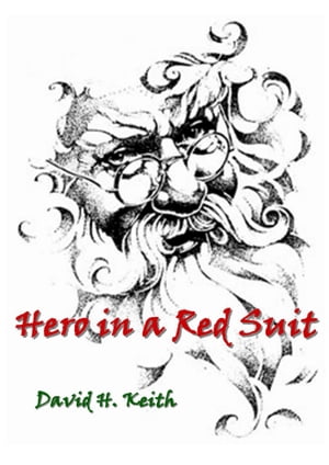 Hero in a Red Suit【電子書籍】[ David H. K