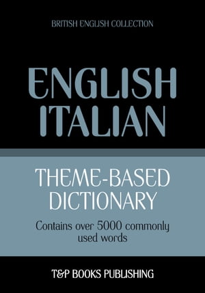 Theme-based dictionary British English-Italian - 5000 words