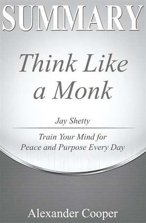 Summary of Think Like a Monk