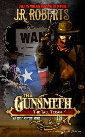 The Tall Texan【電子書籍】[ J.R. Roberts ]