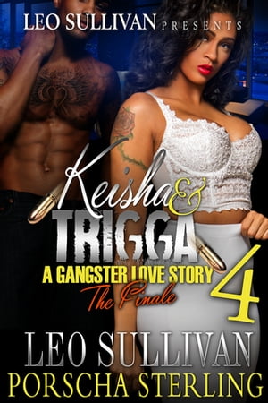 Keisha & Trigga 4