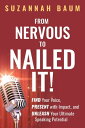 ŷKoboŻҽҥȥ㤨From Nervous to Nailed It! Find Your Voice, Present With Impact & Unleash Your Ultimate Speaking PotentialŻҽҡ[ Suzannah Baum ]פβǤʤ1,069ߤˤʤޤ