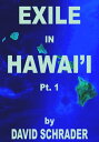 Exile in Hawai 039 i【電子書籍】 David Schrader