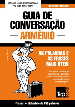 Guia de Conversação Português-Arménio e mini dicionário 250 palavras