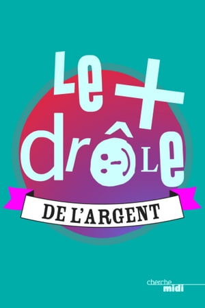 Le plus drôle de l'argent