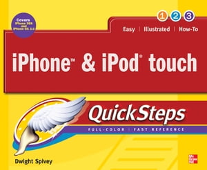 iPhone & iPod touch QuickSteps【電子書籍】[ Dwight Spivey ]