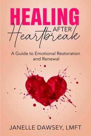 Healing After Heartbreak