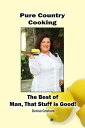 ŷKoboŻҽҥȥ㤨Pure Country Cooking: The Best of Man, That Stuff is Good!Żҽҡ[ Denise Grisham ]פβǤʤ216ߤˤʤޤ