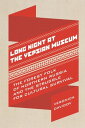 Long Night at the Vepsian Museum The Forest Folk of Northern Russia and the Struggle for Cultural Survival【電子書籍】 Veronica Davidov