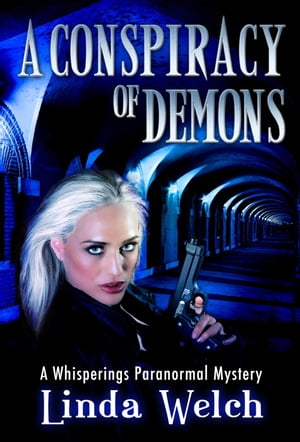 ŷKoboŻҽҥȥ㤨A Conspiracy of Demons Whisperings Paranormal Mystery, #6Żҽҡ[ Linda Welch ]פβǤʤ450ߤˤʤޤ