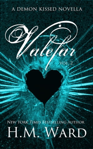 Valefar 2 (A Demon Kissed Novella)Żҽҡ[ H.M. Ward ]