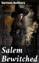 ŷKoboŻҽҥȥ㤨Salem Bewitched Complete 7 Book Collection: The Wonders of the Invisible World, The Salem Witchcraft, House of John Procter, A Short History of the Salem Village Witchcraft TrialsġŻҽҡ[ Charles Wentworth Upham ]פβǤʤ300ߤˤʤޤ