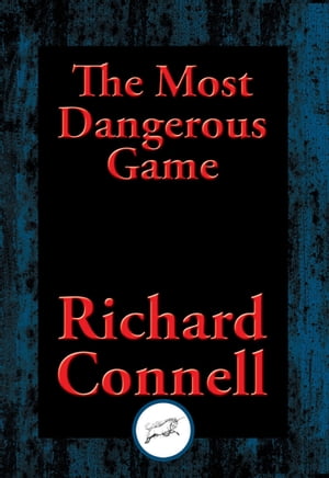 The Most Dangerous Game【電子書籍】[ Richa